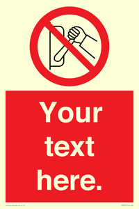 Custom Do Not Operate Sign